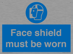 Face shield must be worn
